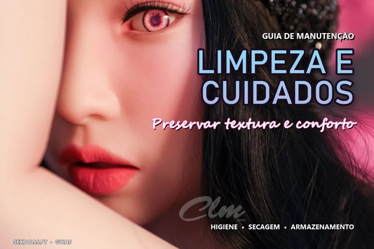 Como limpar e cuidar de uma sex doll de TPE ou silicone