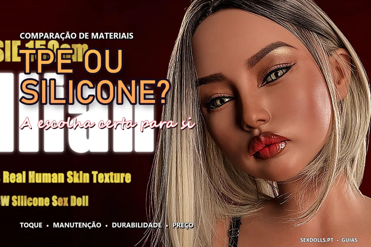 Comparação entre sex doll em TPE e silicone