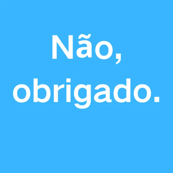 Não, obrigado — configuração padrão